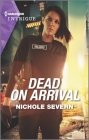 Dead on Arrival By Nichole Severn Cover Image