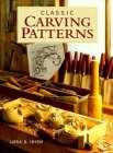 Classic Carving Patterns By Susan S. Irish Cover Image