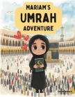 Mariam's Umrah Adventure Cover Image
