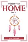 Protect Your Home with Magic Cover Image