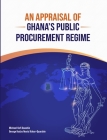 An Appraisal of Ghana's Public Procurement Regime Cover Image