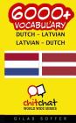6000+ Dutch - Latvian Latvian - Dutch Vocabulary Cover Image