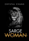 Sarge Woman By Crystal Evans Cover Image