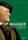 Wagner-Handbuch: Sonderausgabe By Laurenz Lütteken (Editor) Cover Image