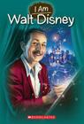 I Am #11: Walt Disney By Ms. Grace Norwich Cover Image