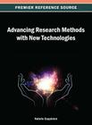 Advancing Research Methods with New Technologies (Premier Reference Source) By Natalie Sappleton (Editor) Cover Image