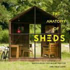 The Anatomy of Sheds: New Buildings from an Old Tradition Cover Image