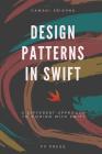 Design Patterns in Swift: A Different Approach to Coding with Swift By Vamshi Krishna Cover Image