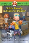 Judy Moody and Friends: Stink Moody in Master of Disaster Cover Image