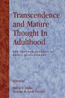 Transcendence and Mature Thought in Adulthood: The Further Reaches of Adult Development Cover Image