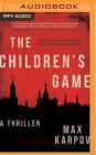 The Children's Game: A Thriller Cover Image
