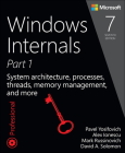 Windows Internals: System Architecture, Processes, Threads, Memory Management, and More, Part 1 (Developer Reference) Cover Image