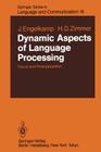 Dynamic Aspects of Language Processing: Focus and Presupposition By Johannes Engelkamp, H. D. Zimmer Cover Image