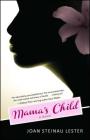 Mama's Child: A Novel By Joan Steinau Lester Cover Image