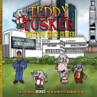 Teddy Tusker Visits The Space Center By Trip Banks, Danielle Campbell Cover Image