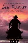 Life and Times of Jeb Ratliff: Dakota Storm Cover Image