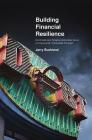 Building Financial Resilience: Do Credit and Finance Schemes Serve or Impoverish Vulnerable People? By Jerry Buckland Cover Image