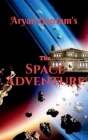 The Space Adventure By Aryan Gautam Cover Image