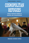 Cosmopolitan Refugees: Somali Migrant Women in Nairobi and Johannesburg (Forced Migration #46) By Nereida Ripero-Muñiz Cover Image
