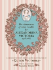 The Adventures of Alice Laselles By Queen Victoria Cover Image