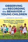 Observing and Recording the Behavior of Young Children By Dorothy H. Cohen, Virginia Stern, Nancy Balaban Cover Image