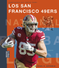 Los San Francisco 49ers (Creative Sports: Campeones del Super Bowl) By Michael E. Goodman Cover Image