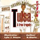 Tulsa: A True Tragedy Cover Image