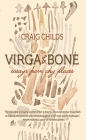 Virga & Bone: Essays from Dry Places By Craig Childs Cover Image
