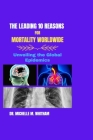 The Leading 10 Reasons for Mortality Worldwide: Unveiling the Global Epidemics Cover Image