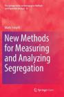 New Methods for Measuring and Analyzing Segregation Cover Image