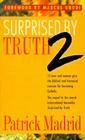 Surprised by Truth 2: 15 Men and Women Give the Biblical and Historical Reasons for Becoming Catholic By Patrick Madrid Cover Image