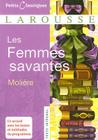 Les Femmes Savantes (Petits Classiques Larousse Texte Integral #9) By Jean-Baptiste Moliere Cover Image