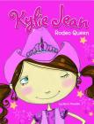Rodeo Queen (Kylie Jean) By Marci Peschke, Tuesday Mourning (Illustrator) Cover Image
