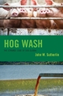 Hog Wash: The Strange Case of Ssa Global By John Sutherlin Cover Image