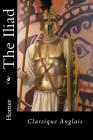 The Iliad: Classique Anglais Cover Image