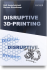 Disruptive 3D Printing Cover Image