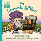 Soy Leonardo Da Vinci By Brad Meltzer, Christopher Eliopoulos (Illustrator), Isabel C. Mendoza (Translator) Cover Image