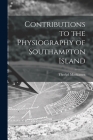 Contributions to the Physiography of Southampton Island By Therkel Mathiassen Cover Image