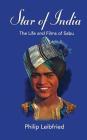 Star of India: The Life and Films of Sabu (hardback) By Philip Leibfried Cover Image
