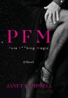Pfm: Pure F**king Magic: A Novel Cover Image