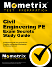 Civil Engineering PE Exam Secrets Study Guide: Civil Engineering Pe Test Review for the Principles and Practice of Engineering - Civil Engineering Exa Cover Image