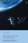 The New Laws of Outer Space: Ethics, Legislation, and Governance in the Age of Artificial Intelligence Cover Image
