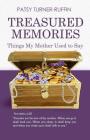Treasured Memories: Things My Mother Used to Say By Patsy Turner-Ruffin Cover Image