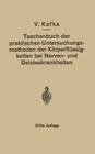 Taschenbuch Der Praktischen Untersuchungsmethoden Der Körperflüssigkeiten Bei Nerven- Und Geisteskrankheiten By V. Kafka Cover Image