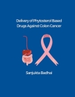 Delivery of Phytosterol Based Drugs Against Colon Cancer Cover Image