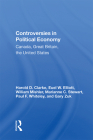 Controversies in Political Economy: Canada, Great Britain, the United States By Harold D. Clarke Cover Image