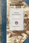 Medical Recollections of the Army of the (Civil War) By Jonathan Letterman Cover Image