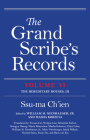 The Grand Scribe's Records, Volume VI: The Hereditary Houses, III By Ssu-Ma Ch'ien, William H. Nienhauser (Editor), Masha Kobzeva (Editor) Cover Image