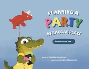 Planning a Party at Baobab Place By Danielle Mendonsa, Candiss Diamondis (Illustrator) Cover Image