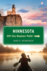 Minnesota Off the Beaten Path(r) By Mark R. Weinberger Cover Image